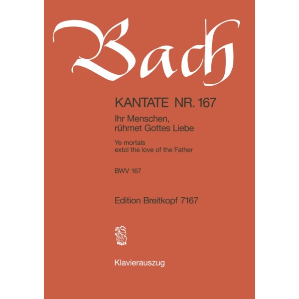 BACH - Cantata BWV 167 “Ye mortals extol the love of the Father”