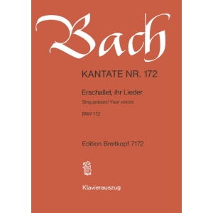 BACH - Cantata BWV 172 “Sing praises! Your voices”