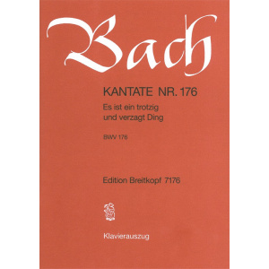 BACH - Cantata BWV 176 “Es ist ein trotzig und verzagt Ding”