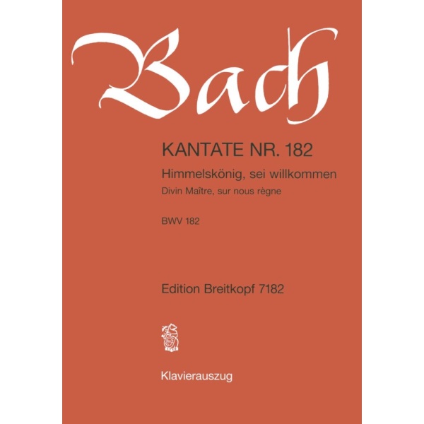 BACH - Cantata BWV 182 “Himmelskönig