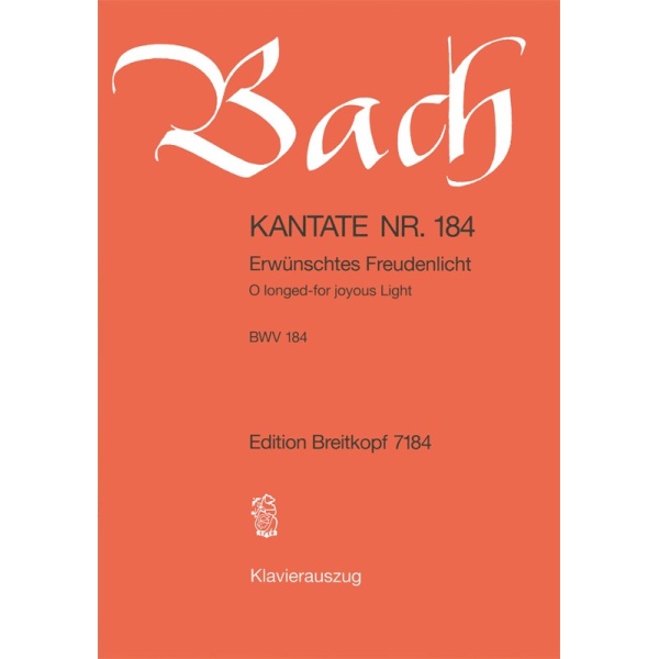BACH - Cantata BWV 184 “O longed-for joyous Light”