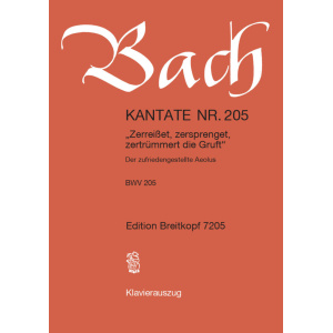 BACH - Cantata BWV 205 “Zerreisset