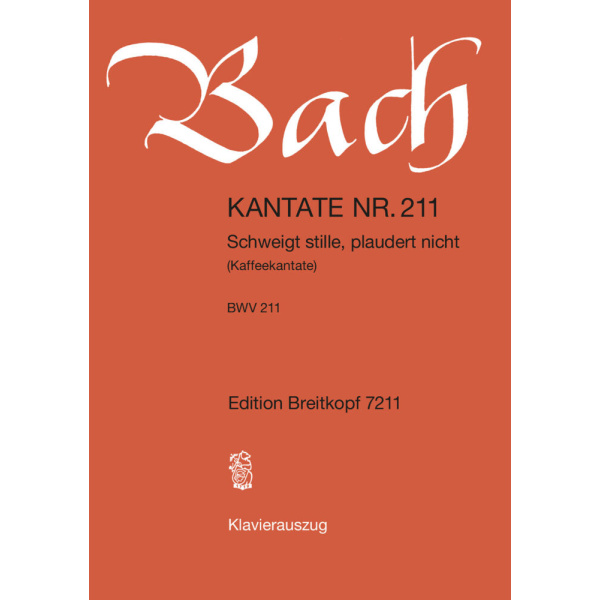 BACH - Cantata BWV 211 “Schweigt stille