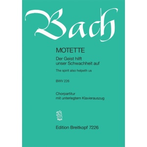 BACH - “The spirit also helpeth us” BWV 226