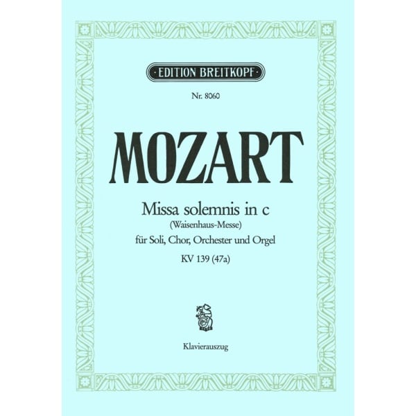 MOZART - Missa solemnis in c K. 139 (47a)