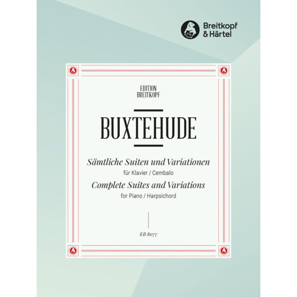 BUXTEHUDE - Complete Suites and Variations