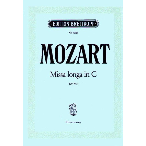 MOZART - Missa longa in C K. 262 (246a)