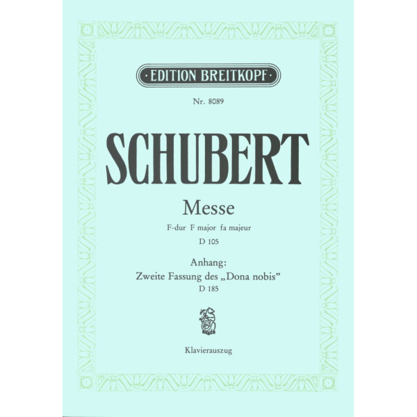 SCHUBERT - Mass in F major D 105