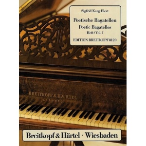 KARG-ELERT - Poetic Bagatelles Op. 77