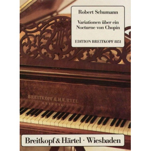 SCHUMANN - Variations on a Nocturne by Chopin