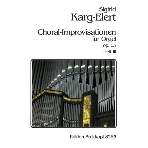 KARG-ELERT - 66 Chorale Improvisations Op. 65