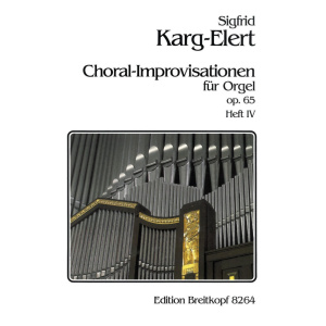 KARG-ELERT - 66 Chorale Improvisations Op. 65