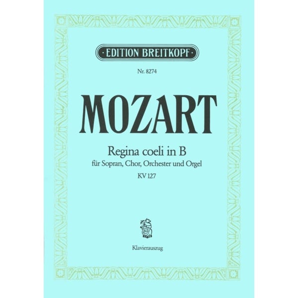 MOZART - Regina coeli in Bb major K. 127