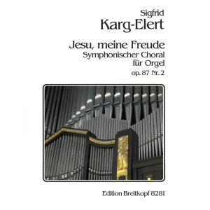 KARG-ELERT - Symphonic Chorales Op. 87
