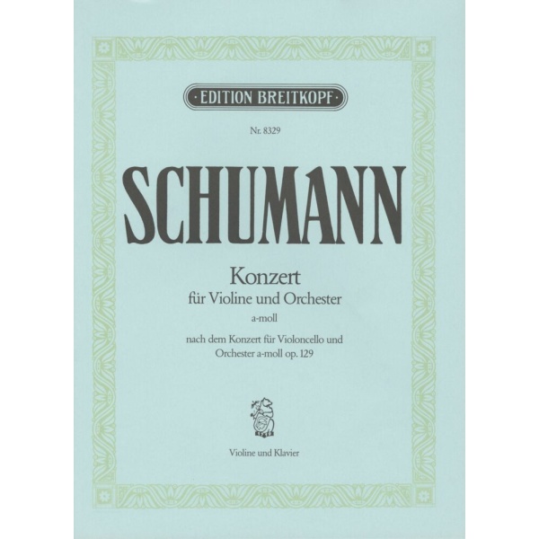 SCHUMANN - Violoncello Concerto in A minor Op. 129