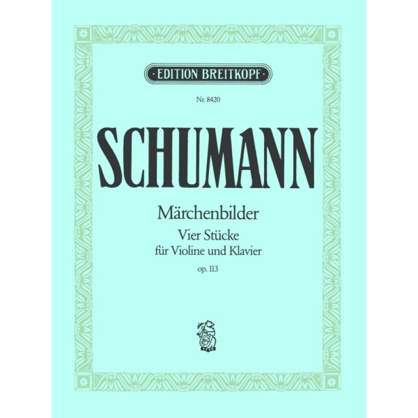 SCHUMANN - Märchenbilder Op. 113