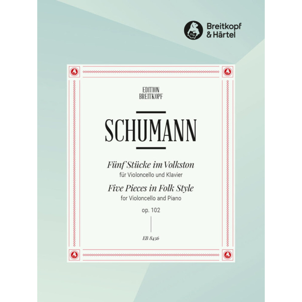 SCHUMANN - 5 Pieces in Folk Style Op. 102