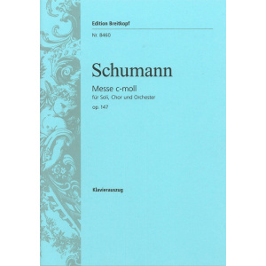 SCHUMANN - Mass in C minor Op. 147