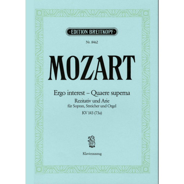 MOZART - “Ergo interest” KV 143 (73a)