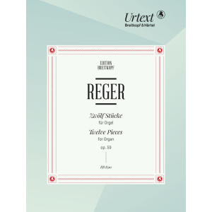 REGER - 12 Pieces Op. 59