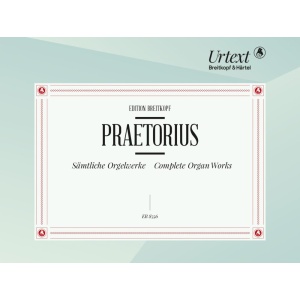 PRAETORIUS - Complete Organ Works