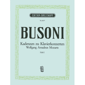 BUSONI - Cadenzas for W. A. Mozart’s Piano Concertos