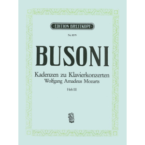 BUSONI - Cadenzas for W. A. Mozart’s Piano Concertos