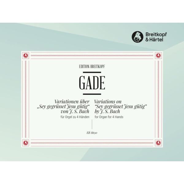 GADE - Variations on “Sey gegrüsset