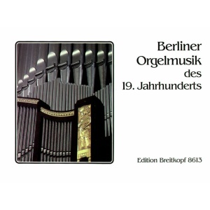 SIELING - 19th-Century Organ Music from Berlin