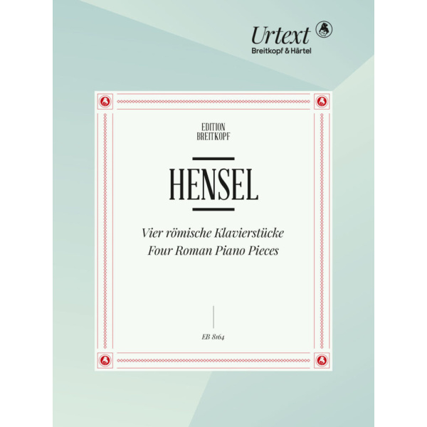 HENSEL - 4 Roman Piano Pieces