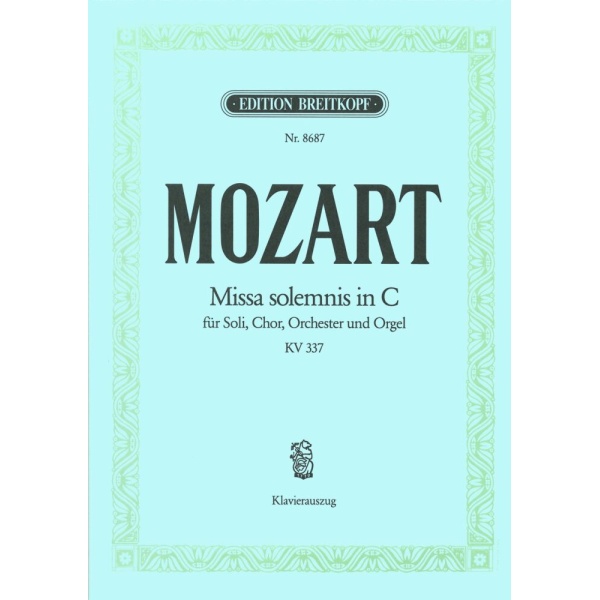 MOZART - Missa solemnis in C K. 337