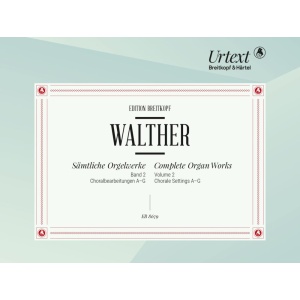 WALTHER - Complete Organ Works