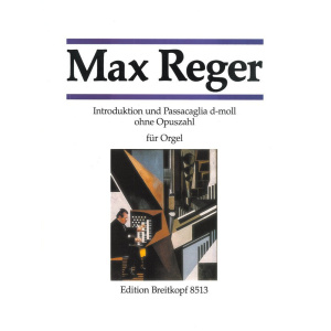REGER - Introduction and Passacaglia in D minor o. op.