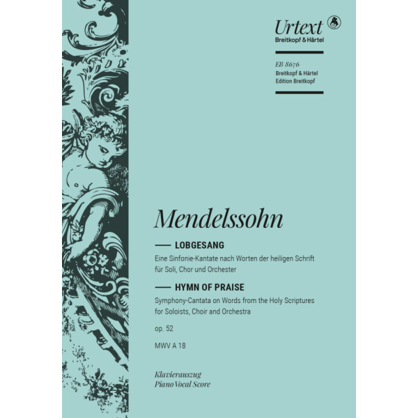 MENDELSSOHN - Hymn of Praise Op. 52 MWV A 18
