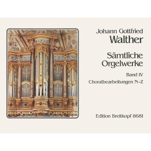 WALTHER - Complete Organ Works