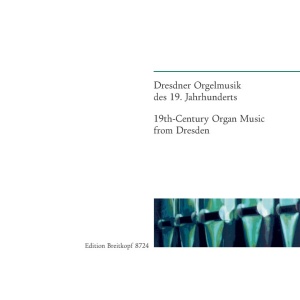 SIELING - 19th-Century Organ Music from Dresden