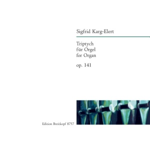 KARG-ELERT - Triptych Op. 141