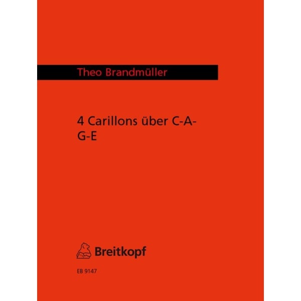 BRANDMULLER - 4 Carillons über C-A-G-E