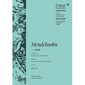 MENDELSSOHN - Elijah Op. 70 MWV A 25