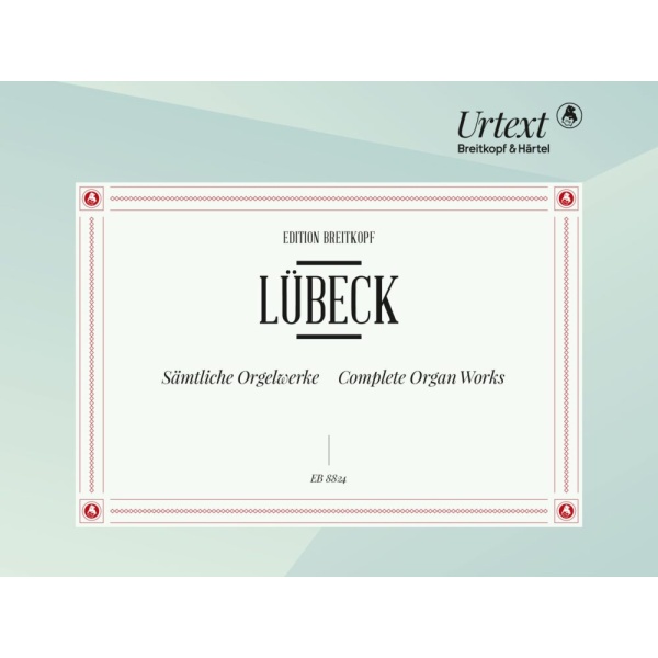 LUBECK - Complete Organ Works
