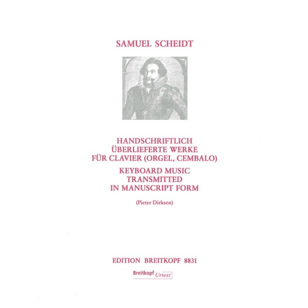SCHEIDT - Keyboard Music Transmitted in Manuscript Form