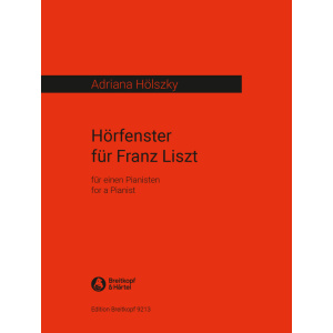 HOLSZKY - Hörfenster für Franz Liszt