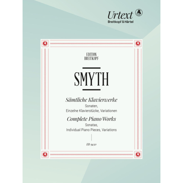 Ethel SMYTH - Complete Piano Works