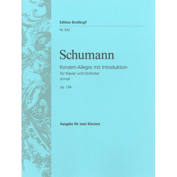 SCHUMANN - Concert Allegro with Introduction in D minor Op. 134