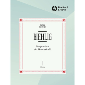 BIEHLIG - Kompendium der Horntechnik