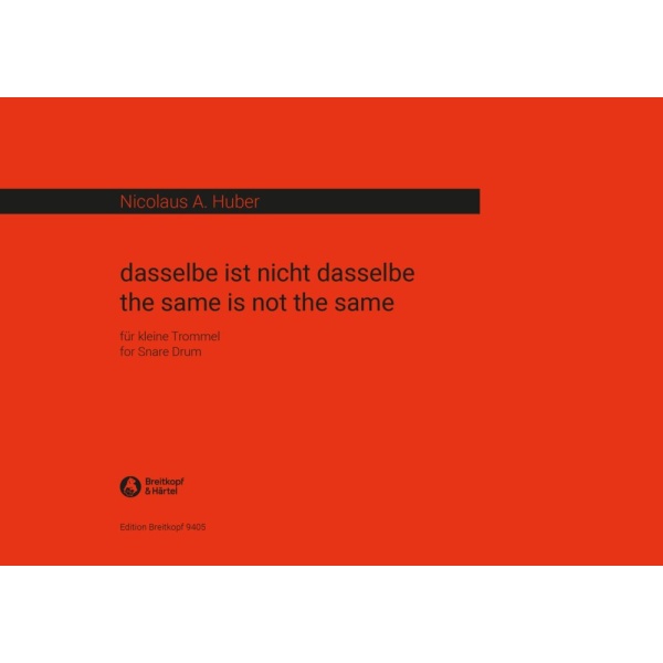 HUBER - the same is not the same
