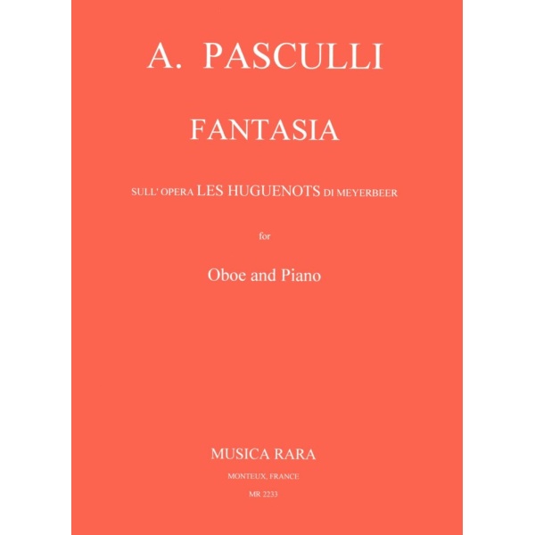 PASCULLI - Fantasia on the Opera “Les Huguenots” by Meyerbeer