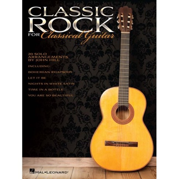 HILL CLASSIC ROCK FOR CLASSICAL GUITAR