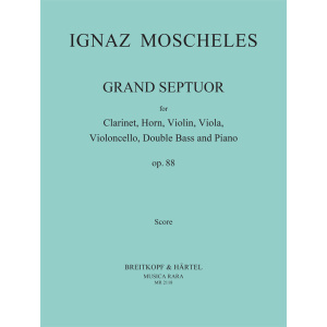 MOSCHELES - Grand Septuor in D major Op. 88