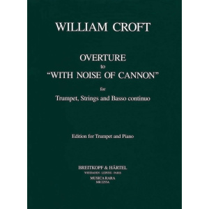 CROFT - Overture to “With noise of cannon”